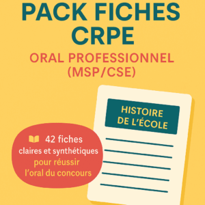 Pack Fiches CRPE – Oral Pro (MSP/CSE)
